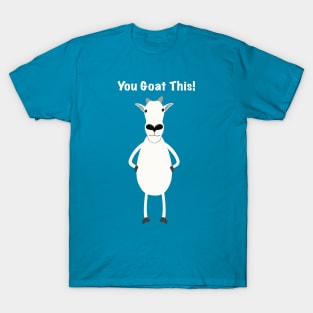 You Goat This! T-Shirt